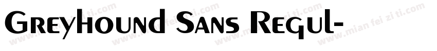 Greyhound Sans Regul字体转换